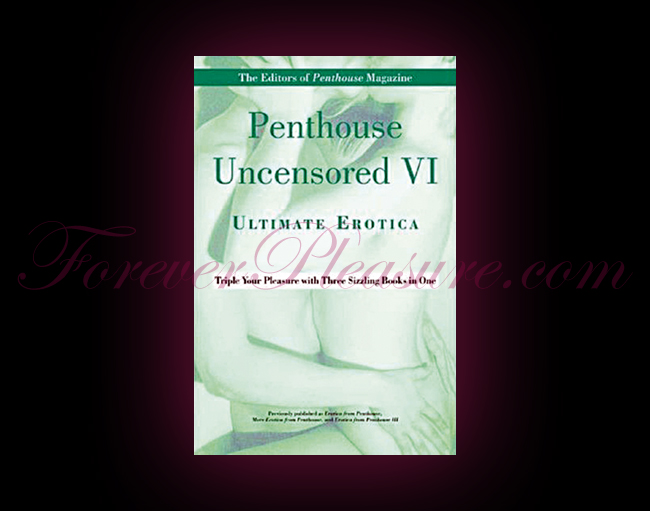 Penthouse Uncensored VI: Ultimate Erotica